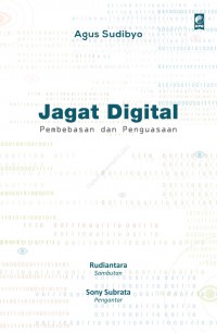 Image of Jagat Digital : Pembebasan dan Penguasaan